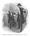 RISING ABRUPTLY, HE GRASPED MY HAND.