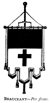 BEAUCEANT<i>Per fesse</i>.